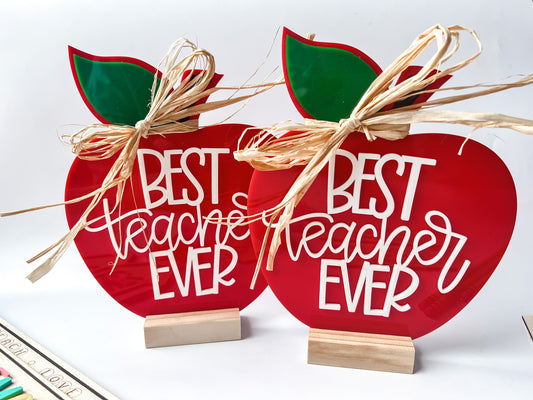 Best Teacher Ever Desk Plaque